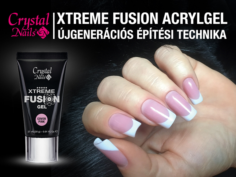 Fekete Zsuzsanna - Xtreme Fusion AcrylGel AkrilZselé – Újgenerációs építési technika