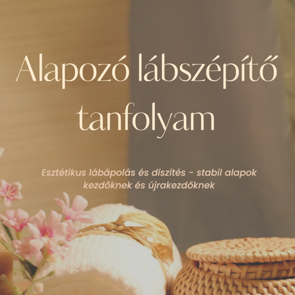 Alapozó Lábszépítő Tanfolyam